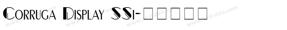 Corruga Display SSi字体转换